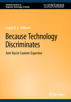 Hardcover Because Technology Discriminates: Anti-Racist Counter-Expertise Book