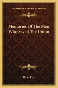 Paperback Memories Of The Men Who Saved The Union Book