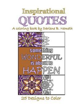 Paperback Inspirational Quotes, Adult Coloring Book: Mindful meditation and Stress Relieving Patterns Book