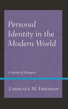 Hardcover Personal Identity in the Modern World: A Society of Strangers Book