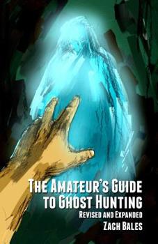 Paperback The Amateur's Guide to Ghost Hunting Book