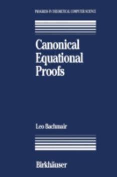Paperback Canonical Equational Proofs Book