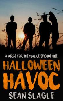 Paperback Halloween Havoc: A Dirge for the Malice Episode One Book