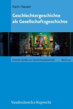 Hardcover Geschlechtergeschichte ALS Gesellschaftsgeschichte [German] Book