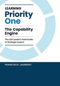 Paperback Learning Priority One: The Capability Engine Book