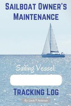 Paperback Sailboat Owner's Maintenance Tracking Log Book