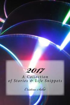 Paperback 2017: A Collection of Stories & Life Snippets Book