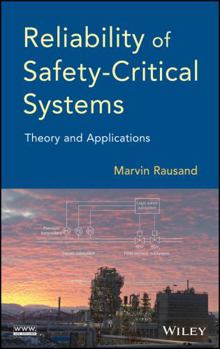 Hardcover Reliability of Safety-Critical Systems: Theory and Applications Book