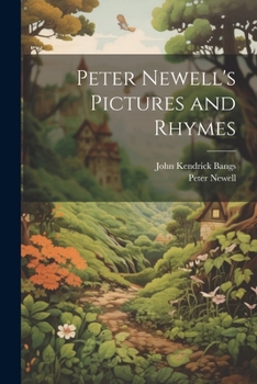 Paperback Peter Newell's Pictures and Rhymes Book