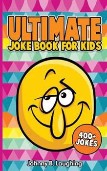 Paperback Ultimate Joke Books for Kids: 400+ Jokes Book