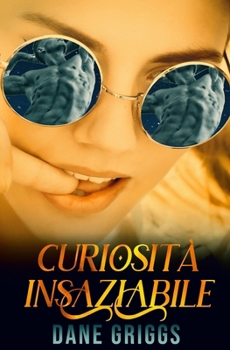 Curiosita` Insaziabile (Salvare Ceraste) (Italian Edition)