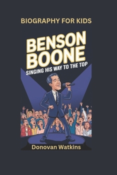 Paperback Benson Boone: Singing His Way to the Top- Biography For Kids Book