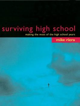 Paperback Surviving High School: Making the Most of the High School Years Book