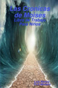 Paperback Las Cronicas de Moises [Spanish] Book