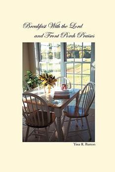 Paperback Breakfast With the Lord: Front Porch Praises Book