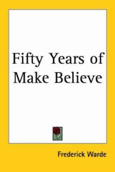 Paperback Fifty Years of Make Believe Book