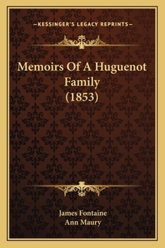 Paperback Memoirs Of A Huguenot Family (1853) Book