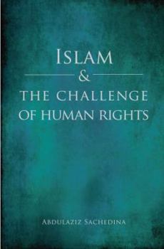 Hardcover Islam and the Challenge of Human Rights Book