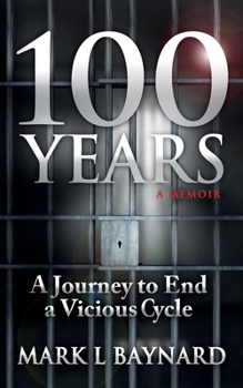 Paperback 100 Years: A Journey to End a Vicious Cycle Book