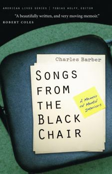 Hardcover Songs from the Black Chair: A Memoir of Mental Interiors Book
