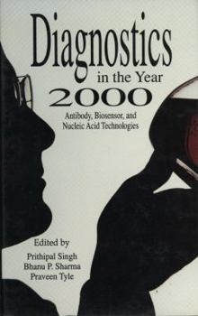 Paperback Diagnostics in the Year 2000: Antibody, Biosensor, and Nucleic Acid Technologies Book