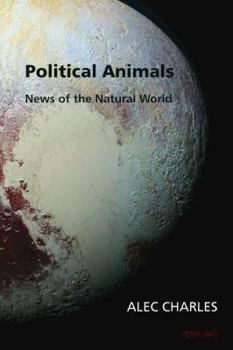 Paperback Political Animals: News of the Natural World Book