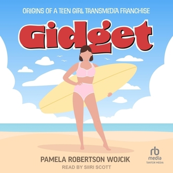Audio CD Gidget: Origins of a Teen Girl Transmedia Franchise Book