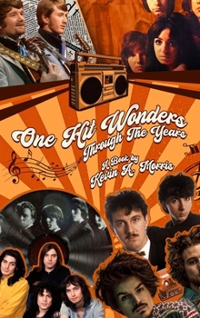 Hardcover One Hit Wonders: Through The Years Book