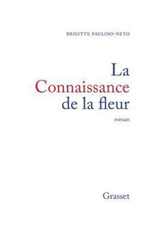 Paperback La connaissance de la fleur [French] Book