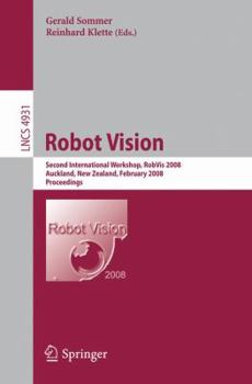 Paperback Robot Vision: Second International Workshop, Robvis 2008, Auckland, New Zealand, February 18-20, 2008, Proceedings Book