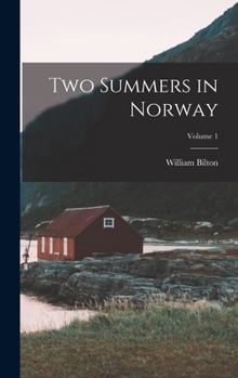 Hardcover Two Summers in Norway; Volume 1 Book