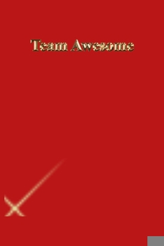 Paperback Team Awesome: Lined Journal.Gold letters.Red cover Book