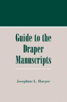 Paperback Guide to the Draper Manuscripts Book