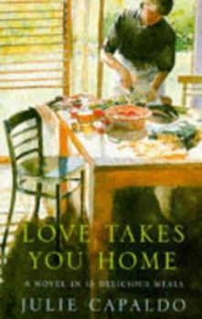 Paperback Love Takes You Home Book