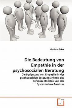 Paperback Die Bedeutung von Empathie in der psychosozialen Beratung [German] Book