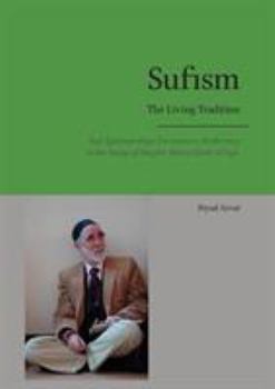 Paperback Sufism - The Living Tradition: Sufi Epistemology Encounters Modernity in the Tariqa of Shaykh 'Abd al-Qadir al-Sufi Book