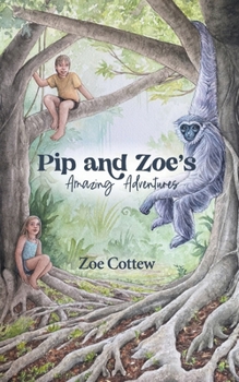 Paperback Pip and Zoe's Amazing Adventures Book