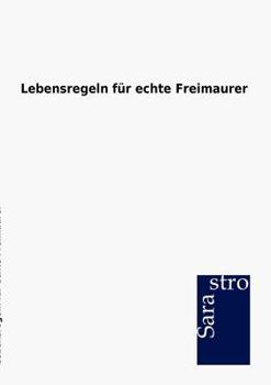 Paperback Lebensregeln für echte Freimaurer [German] Book
