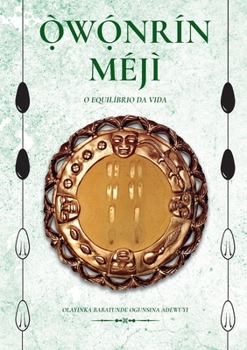 Paperback Ọ̀wọ́nrín Méjì - O Equilíbrio Da Vida [Portuguese] Book