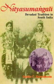 Paperback Nityasumangali: Devadasi Tradition in South India Book
