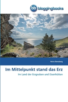 Paperback Im Mittelpunkt stand das Erz [German] Book