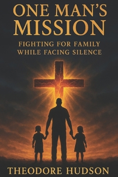 Paperback One Man's Mission: Fighting for Family While Facing Silence Book