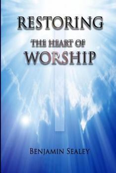 Paperback Restoring The Heart of Worship Book
