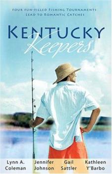 Paperback Kentucky Keepers: Four Fun-Filled Fishing Tournaments Lead to Romantic Catches Book