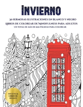 Libro de pintar (Libro de pintar navideño): Este libro contiene 30 láminas para colorear que se pueden usar para pintarlas, enmarcarlas y / o meditar ... 19 libros en PDF adicion (Spanish Edition)