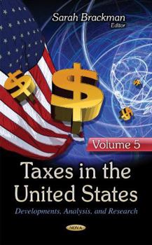 Hardcover Taxes in the United States: Developments, Analysis, and Research Book