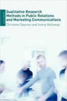 Paperback Qualitative Research Methods in Public Relations and Marketing Communications Book