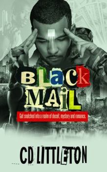 Paperback BlackMail: Get Snatched into a Realm of Deceit, Mystery and Romance Book