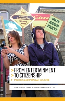 Paperback From Entertainment to Citizenship: Politics and Popular Culture Book