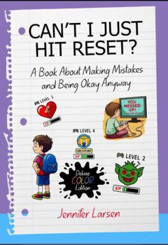 Paperback Can't I Just Hit Reset? Deluxe Color Edition: A Book About Making Mistakes and Being Okay Anyway Book